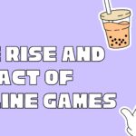 The Rise and Impact of Online Games